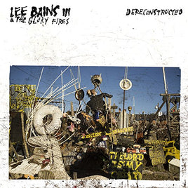 Lee Bains Iii & The Glory Fires Dereconstructed - Vinyl