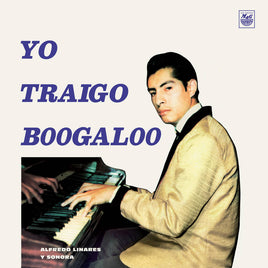 Linares, Alfredo Y Su Sonora Yo Traigo Boogaloo | RSD DROP - Vinyl