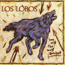 Los Lobos How Will the Wolf Survive? - Vinyl