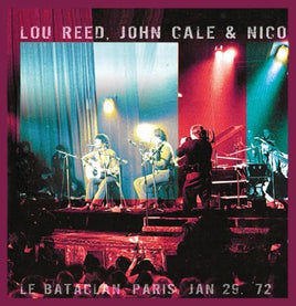 Lou Reed, John Cale, Nico Le Bataclan Paris Jan 29 72 - Vinyl