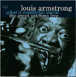 Louis Armstrong WHAT A WONDERFUL WORLD-THE GREAT SATCHMO LIVE - Vinyl