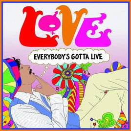 Love Everybody's Gotta Live - Vinyl