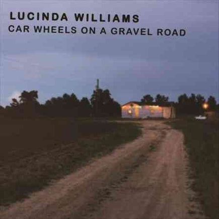 Lucinda Williams Car Wheels On A Gravel Road - Vinyl