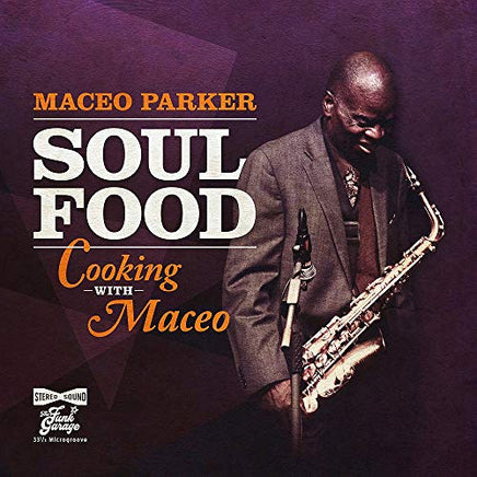 Maceo Parker Soul Food - Cooking With Maceo - Vinyl