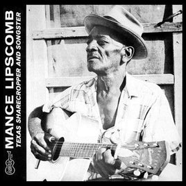 Mance Lipscomb TEXAS SHARECROPPER & SONGSTER - Vinyl