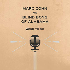 Marc Cohn & Blind Boys Of Alabama Work To Do - Vinyl