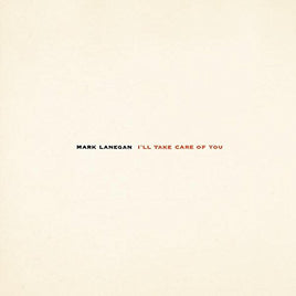 Mark Lanegan I'Ll Take Care Of You - Vinyl