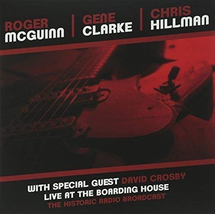 Mcguinn / Clark & Hillman Live At The Boarding House - Vinyl