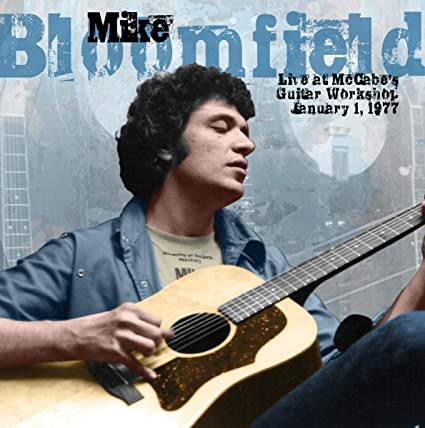 Mike Bloomfield Live At Mccabe's Guitar Workshop January 1, 1977 - Vinyl