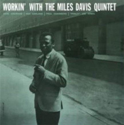 Miles Davis Workin' With The Miles Davis Quintet - Vinyl