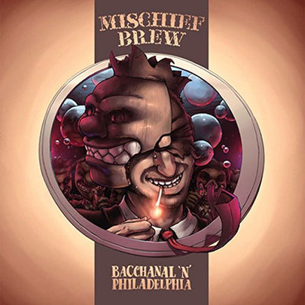 Mischief Brew Philadelphia 'n' Bacchanal - Vinyl