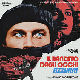 Morricone, Ennio The Blue-Eyed Bandit (Il bandito dagli occhi azzurri) (Original Motion Picture Soundtrack) - Vinyl