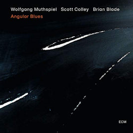 Muthspiel/Colley/Blade Angular Blues [LP] - Vinyl