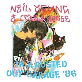 Neil Young & Crazy Horse In A Rusted Out Garage'86 (180G) - Vinyl