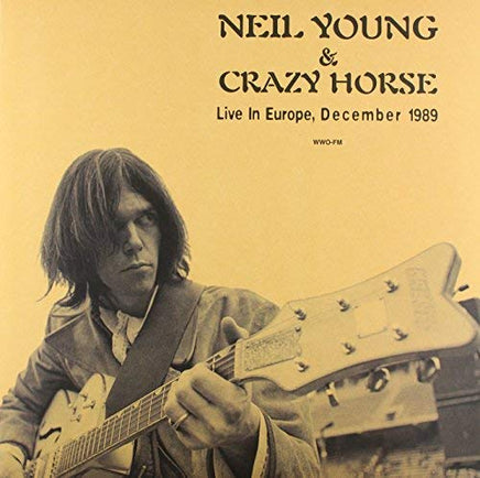 Neil Young & Crazy Horse Live In Europe December 1989 - Vinyl