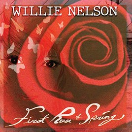 Nelson, Willie First Rose Of Spring (150g Vinyl/ Includes Download Insert) - Vinyl