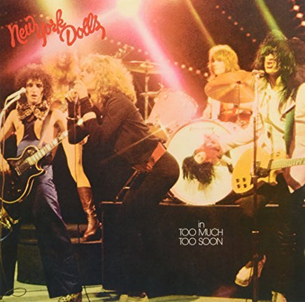 New York Dolls In Much Too Soon - Vinyl
