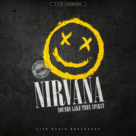 Nirvana Sounds Like Teen Spirit (Live Radio Broadcast: San Diego 1991) [Import] - Vinyl