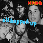 Nrbq All Hopped Up - Vinyl