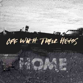 Off With Their Heads HOME - Vinyl