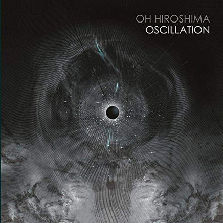 Oh Hiroshima Oscillation (2LP Gatefold) - Vinyl