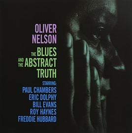 Oliver Nelson The Blues And The Abstract Truth - Vinyl