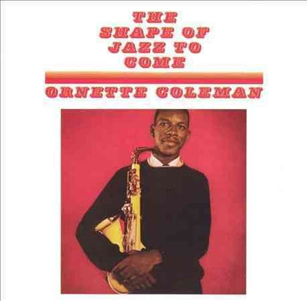 Ornette Coleman THE SHAPE OF JAZZ TO COME - Vinyl