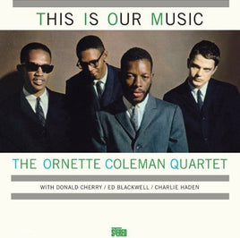 Ornette Coleman This Is Our Music + 1 Bonus Track - Vinyl