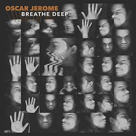 Oscar Jerome Breathe Deep [LP] - Vinyl
