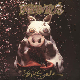 PRIMUS PORK SODA - Vinyl