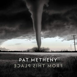 Pat Metheny From This Place - Vinyl