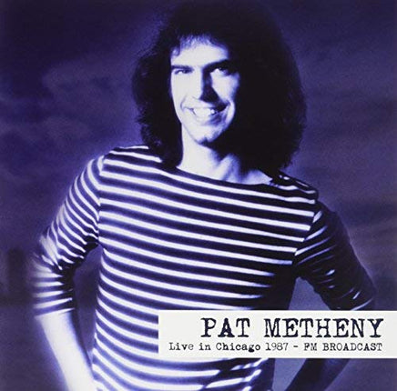 Pat Metheny Live In Chicago 1987 - Fm Broadcast - Vinyl