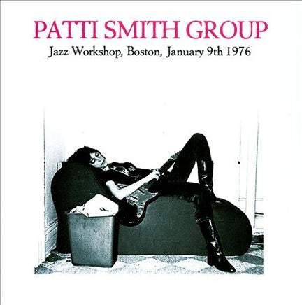 Patti Smith Group Jazz Workshop: Boston, January 9th, 1976 [LP] - Vinyl