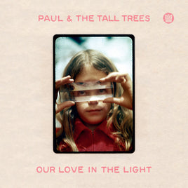 Paul & Tall Trees Our Love In The Light (LP) - Vinyl