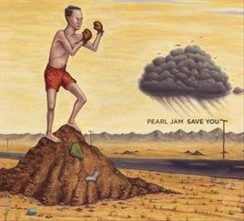 Pearl Jam SAVE YOU B/W OTHER SIDE - Vinyl