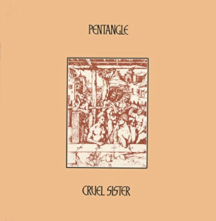 Pentangle Cruel Sister (Gatefold LP Jacket, 180 Gram Vinyl) - Vinyl