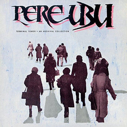 Pere Ubu TERMINAL TOWER(LP-CL - Vinyl