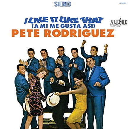 Pete Rodriguez I Like It Like That (A Mi Me Gusta Asi) [LP] - Vinyl