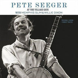 Pete Seeger AT THE VILLAGE GATE - Vinyl