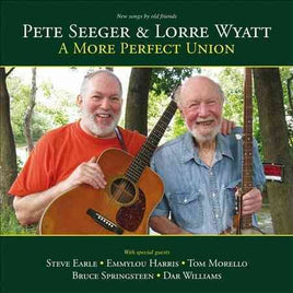 Pete Seeger / Lorre Wyatt MORE PERFECT UNION - Vinyl