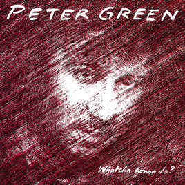 Peter Green Whatcha Gonna Do [180-Gram Black Vinyl] - Vinyl