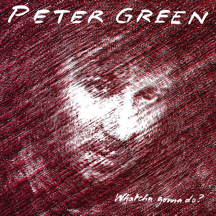 Peter Green Whatcha Gonna Do [180-Gram Black Vinyl] - Vinyl