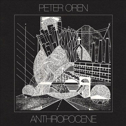 Peter Oren ANTHROPOCENE - Vinyl