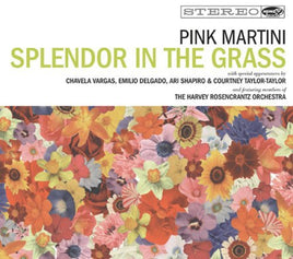 Pink Martini SPLENDOR IN THE GRASS - Vinyl
