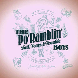 Po' Ramblin' Boys Toil, Tears & Trouble [LP] - Vinyl
