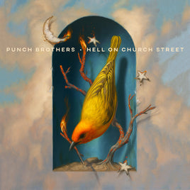Punch Brothers Hell on Church Street - Vinyl