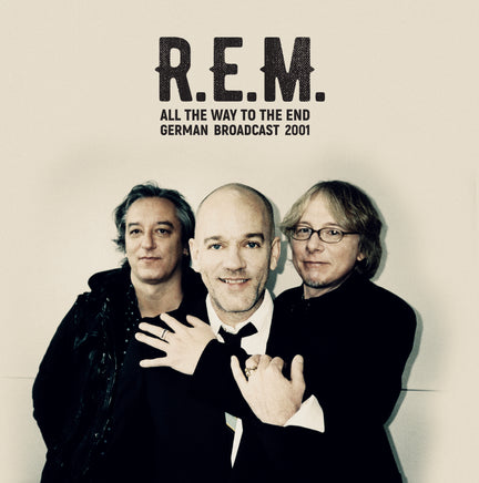 R.E.M. All The Way To The End - German Broadcast 2001 - Vinyl