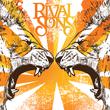 RIVAL SONS BEFORE THE FIRE - Vinyl