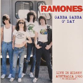 Ramones Gabba Gabba G' Day: Live In Sidney Australia - Fm Broadcast - Vinyl