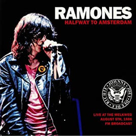 Ramones Halfway To Amsterdam: Live At The Melkweg. August 5th. 1986 - FM Broadcast [Import] - Vinyl